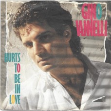 GINO VANNELLI - Hurts to be in love